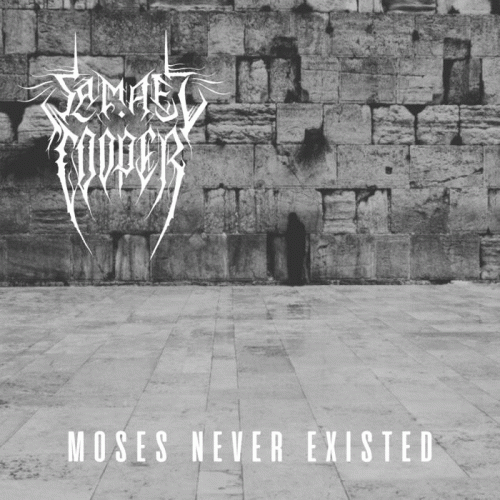 Samael Cooper : Moses Never Existed